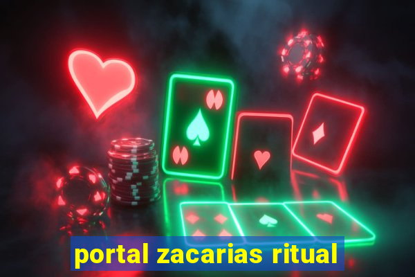 portal zacarias ritual